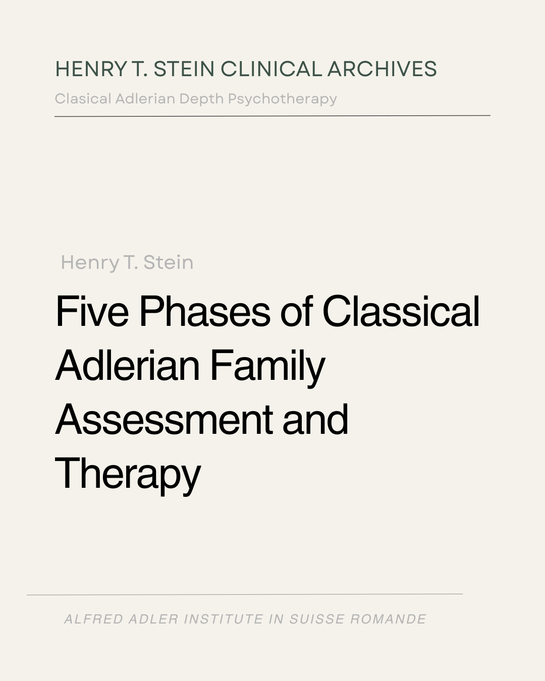 The Five Phases of Classical Adlerian Family Assessment and Therapy