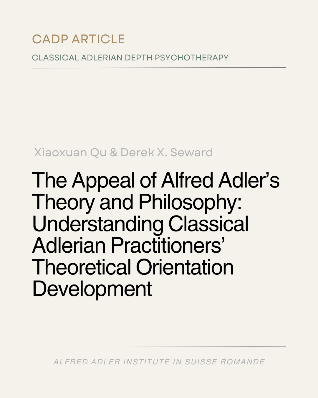 The Appeal of Alfred Adler’s Theory and Philosophy: Understanding Classical Adlerian Practitioners’ Theoretical Orientation Development
