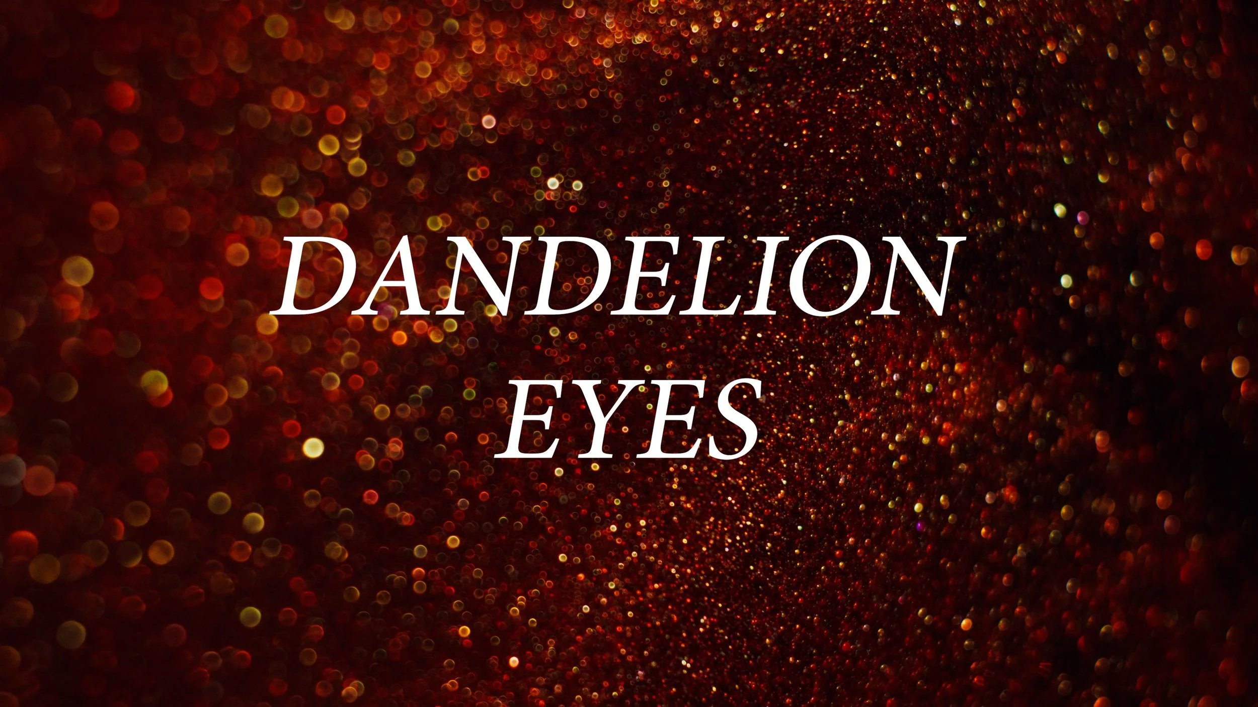 Dandelion Eyes_Thumbnail.jpg