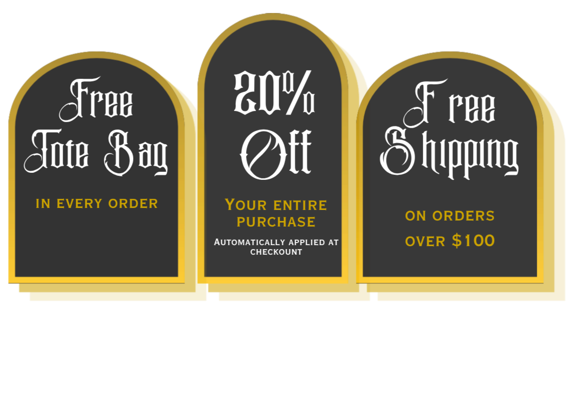 Three black and gold signs with promotional offers: the first sign says "Free Tote Bag in Every Order," the second says "20% Off Your Entire Purchase" with the note "Automatically Applied at Checkout," and the third says "Free Shipping on Orders Over $100."