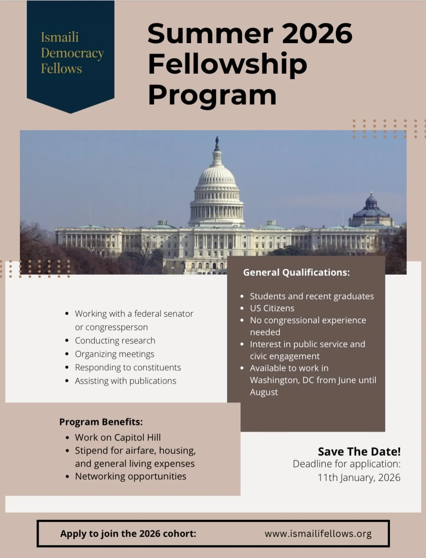 Looking for a meaningful summer experience?
 The Ismaili Democracy Fellows program is a DC-based fellowship for Ismaili students &amp; recent grads interested in public service, civil society, and/or politics. Gain hands-on experience on Capitol Hill