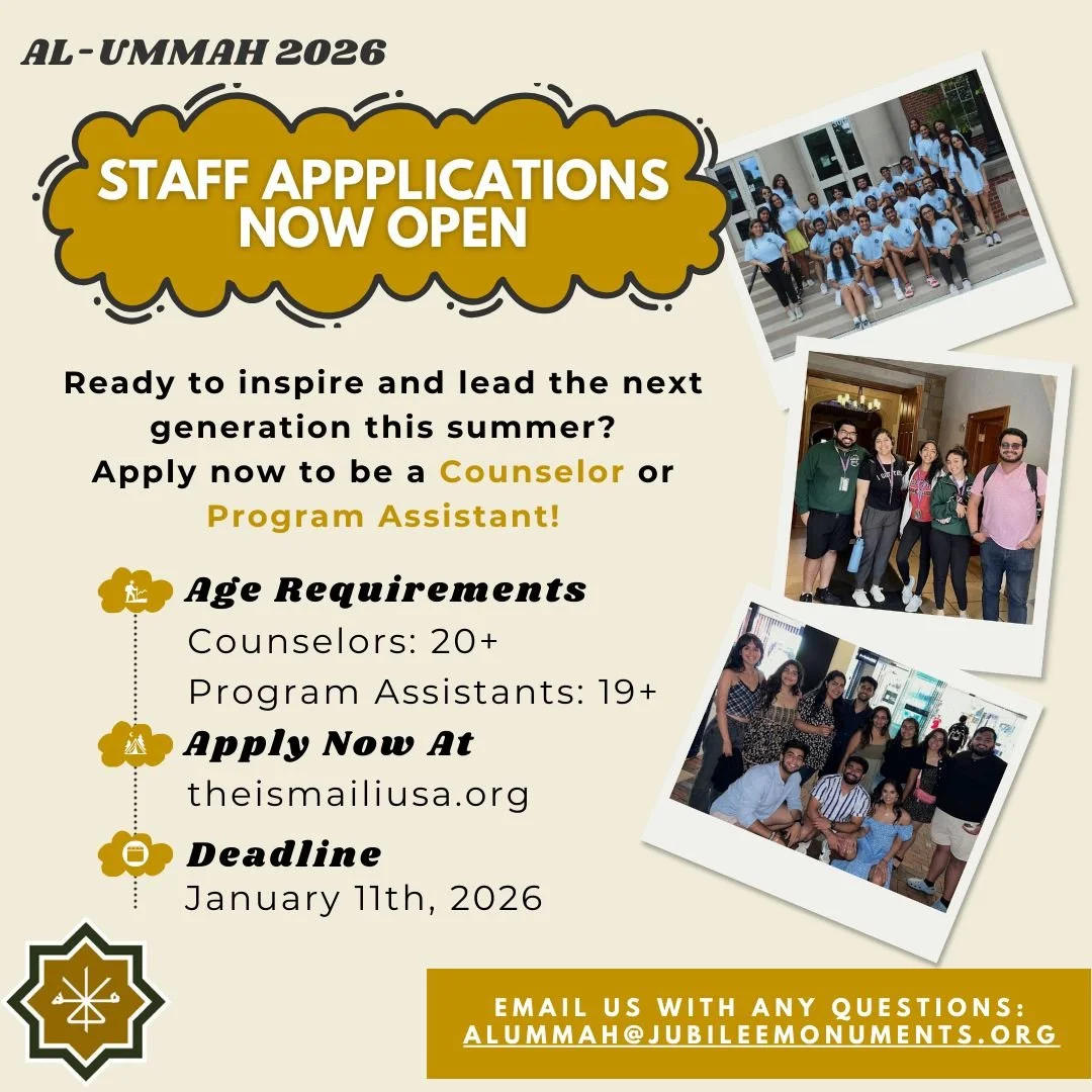 Your chance for impact is here! 2026 Al-Ummah Staff applications are now open at theismailiusa.org. This summer, you can mentor and support 16-17 year old Ismaili youth from across the country as they continue to grow. More information can be found a