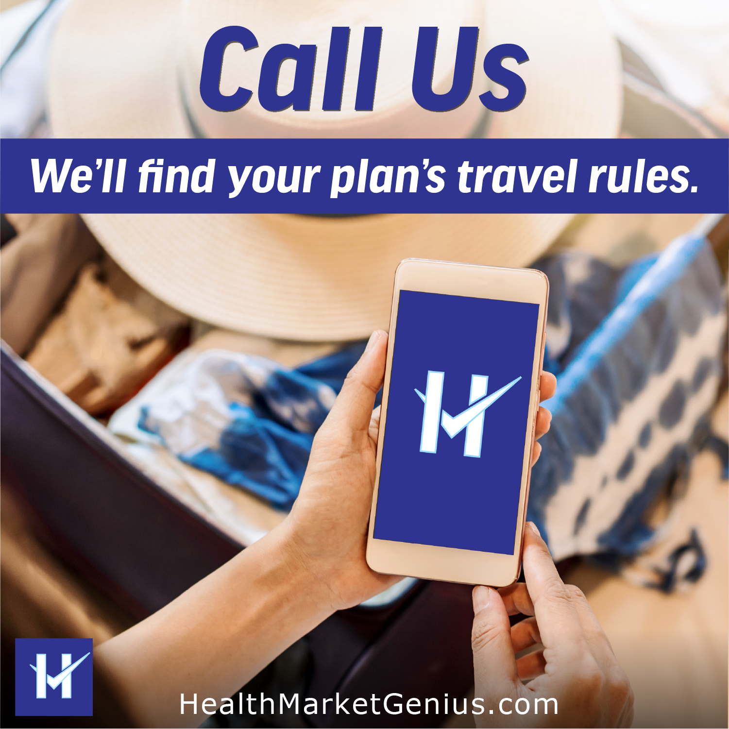 A woman packing her suitcase while holding her iPhone. Text on image: 'Call us: we'll find your plan's travel rules.'