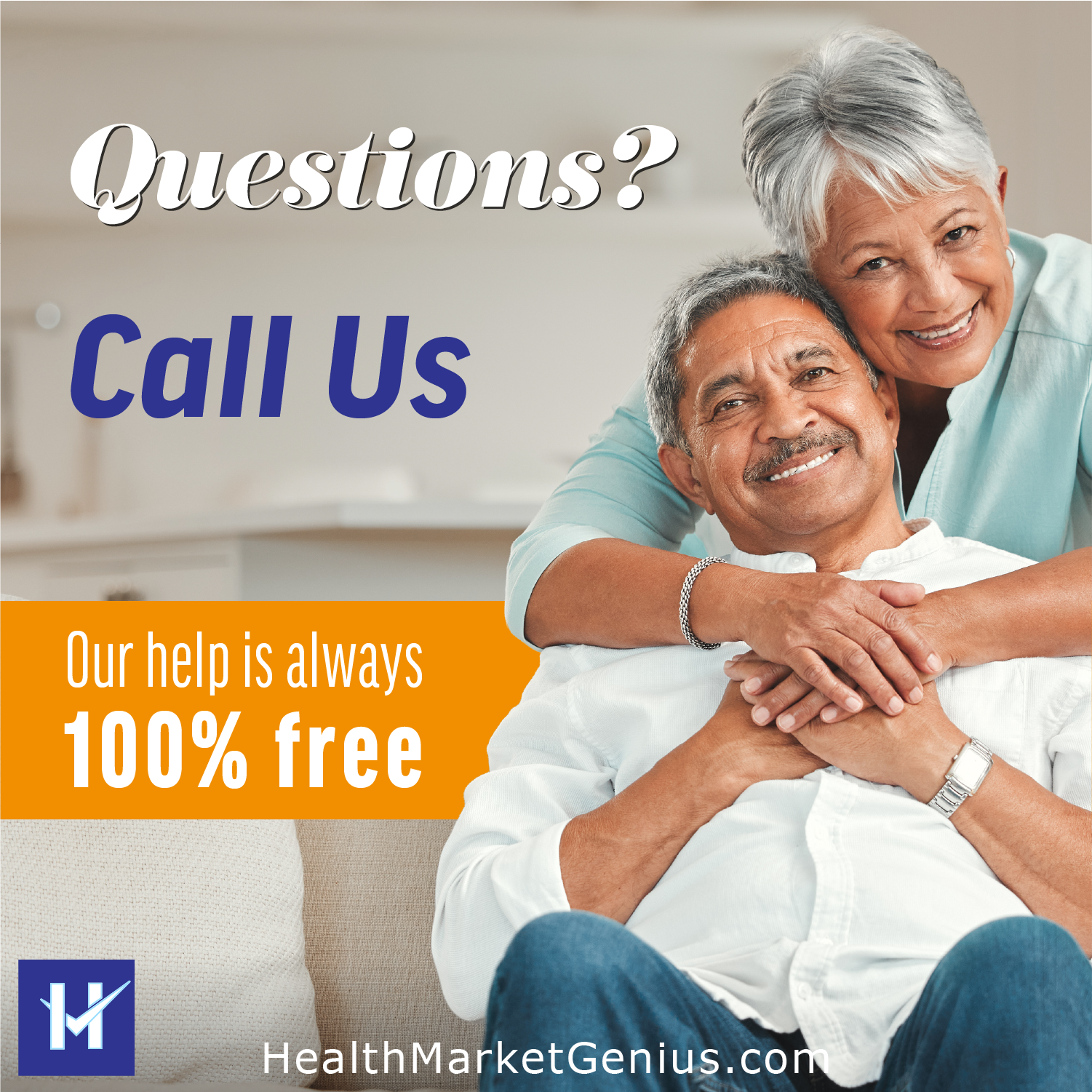 A smiling elderly couple ready to make a call. Text on image: 'Questions? Call Us. Our help is always 100% free.'