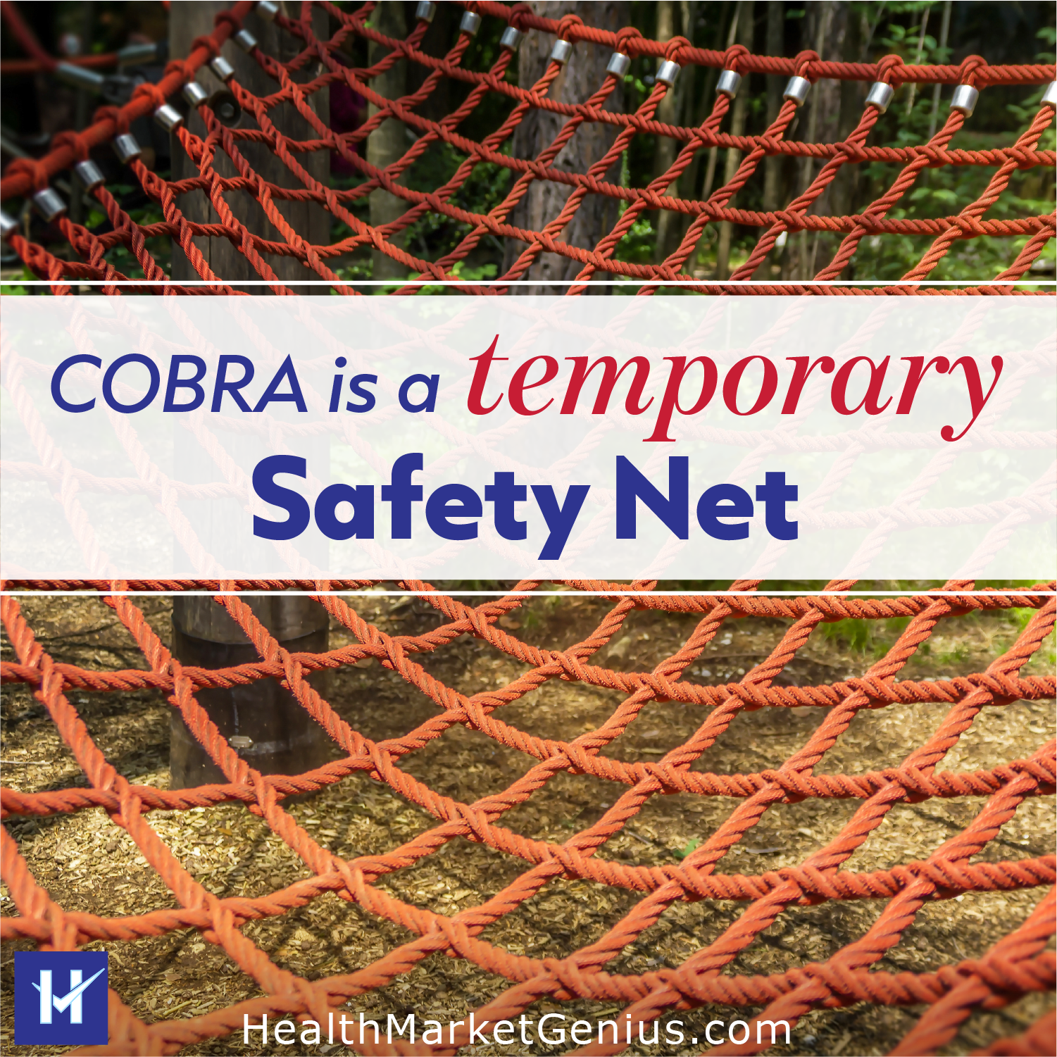 A secure net stretching open. Text on image: 'COBRA is a temporary Safety Net.'