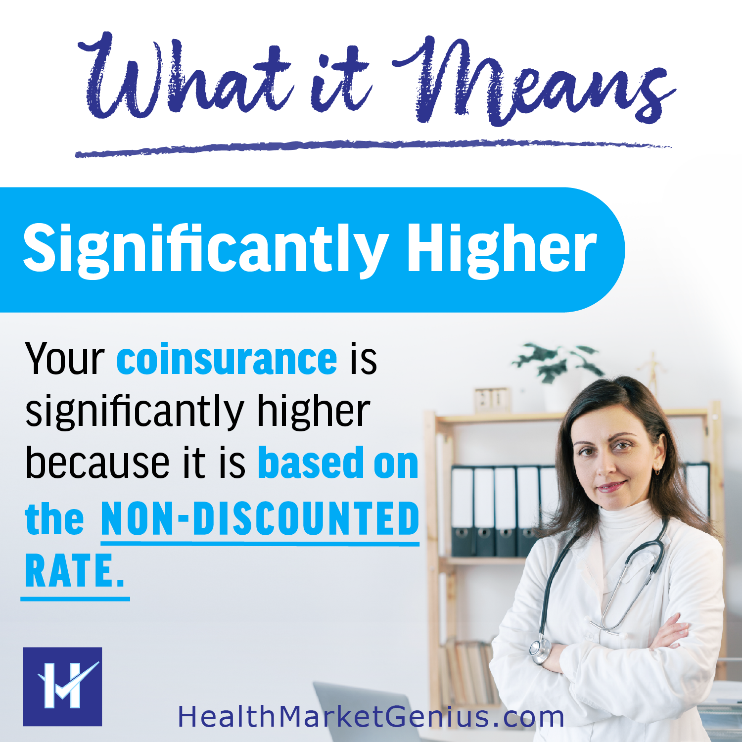 Your coinsurance is significantly higher because it is based on the non-discounted rate.