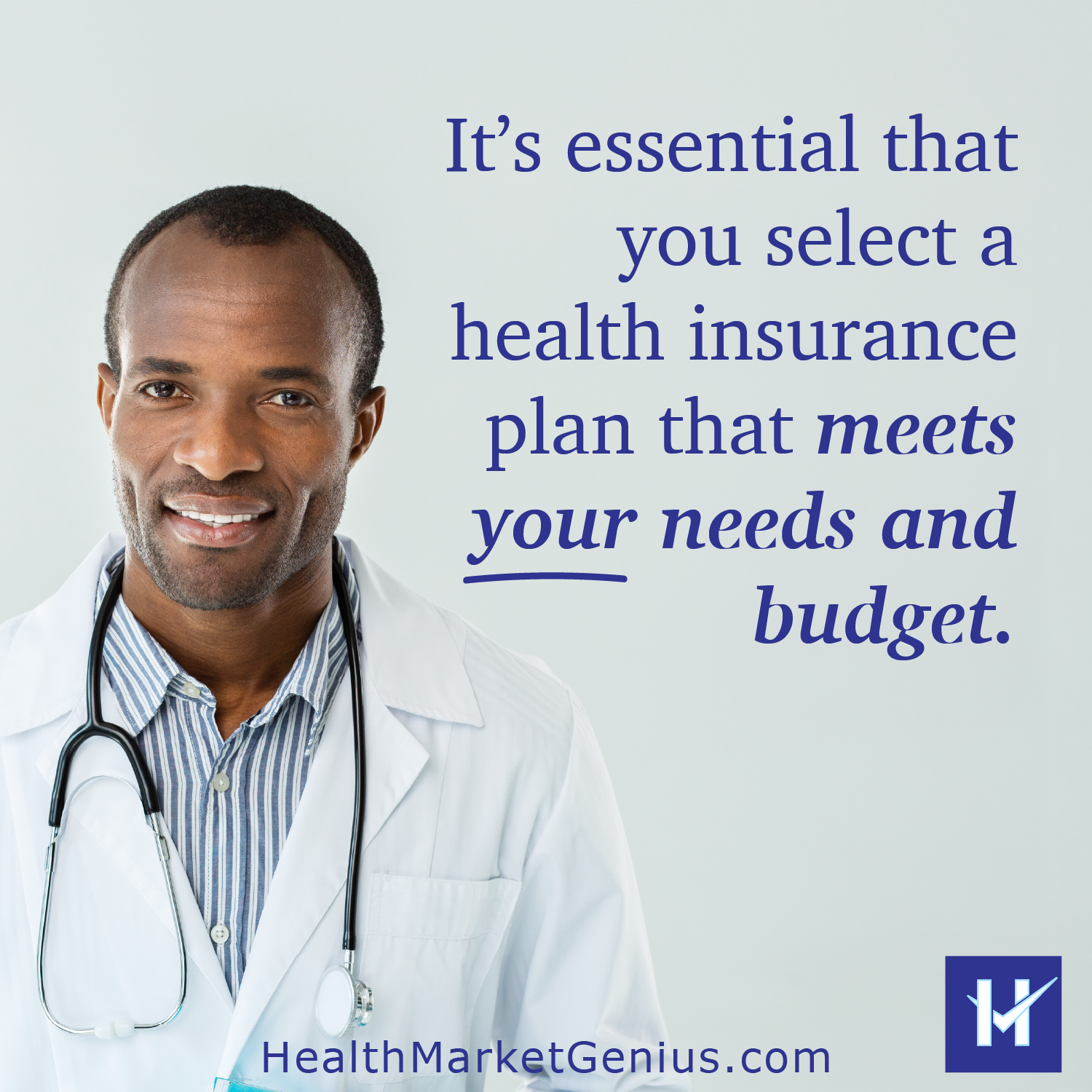 A male physician reminding patients to select a health insurance plan that meets their needs and budget.