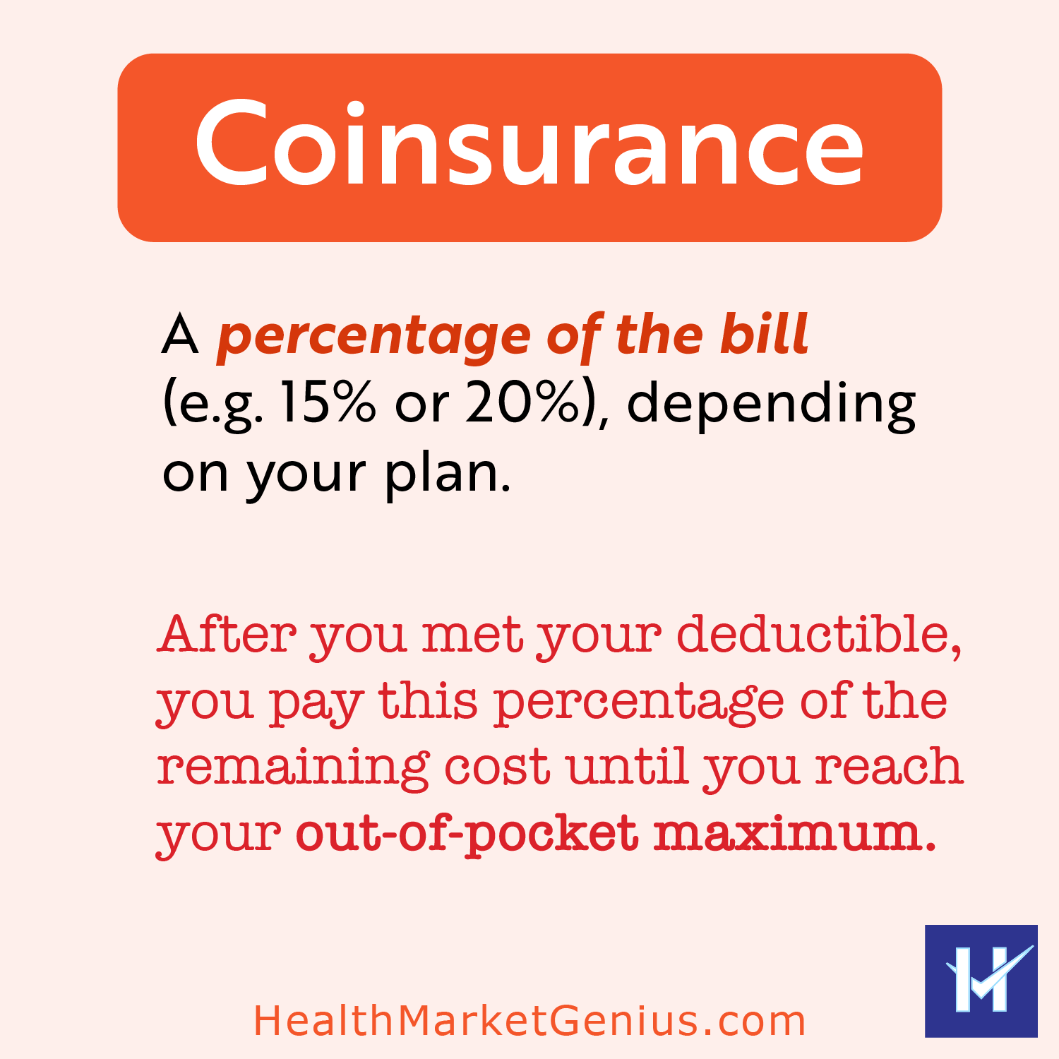 Definition of coinsurance as a percentage of the bill paid after meeting the deductible.