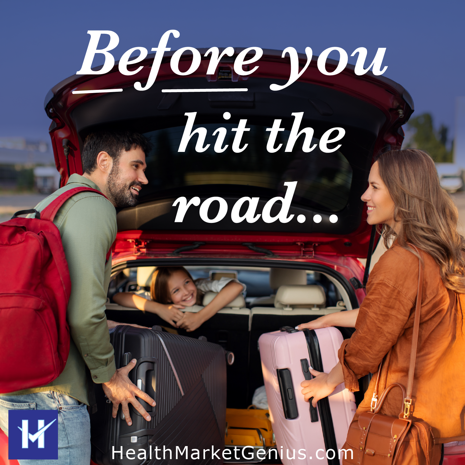 A family packing suitcases in the trunk of their car. Text on image: 'Before you hit the road...'