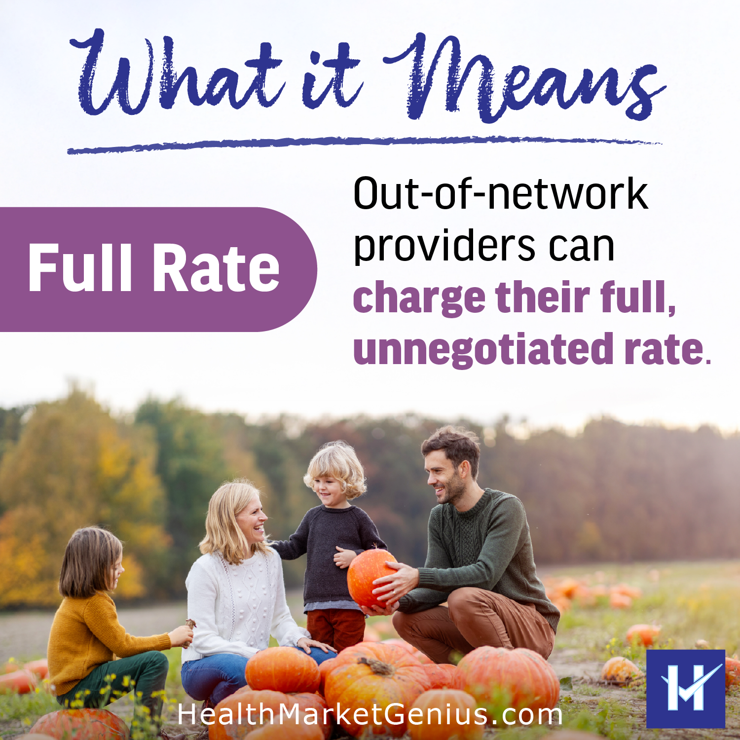 Out-of-network providers can charge their full, unnegotiated rate.