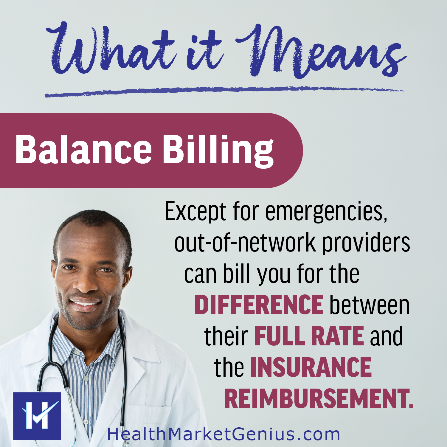 Except for emergencies, out-of-network providers can bill you for the difference between their full rate and the insurance reimbursement.