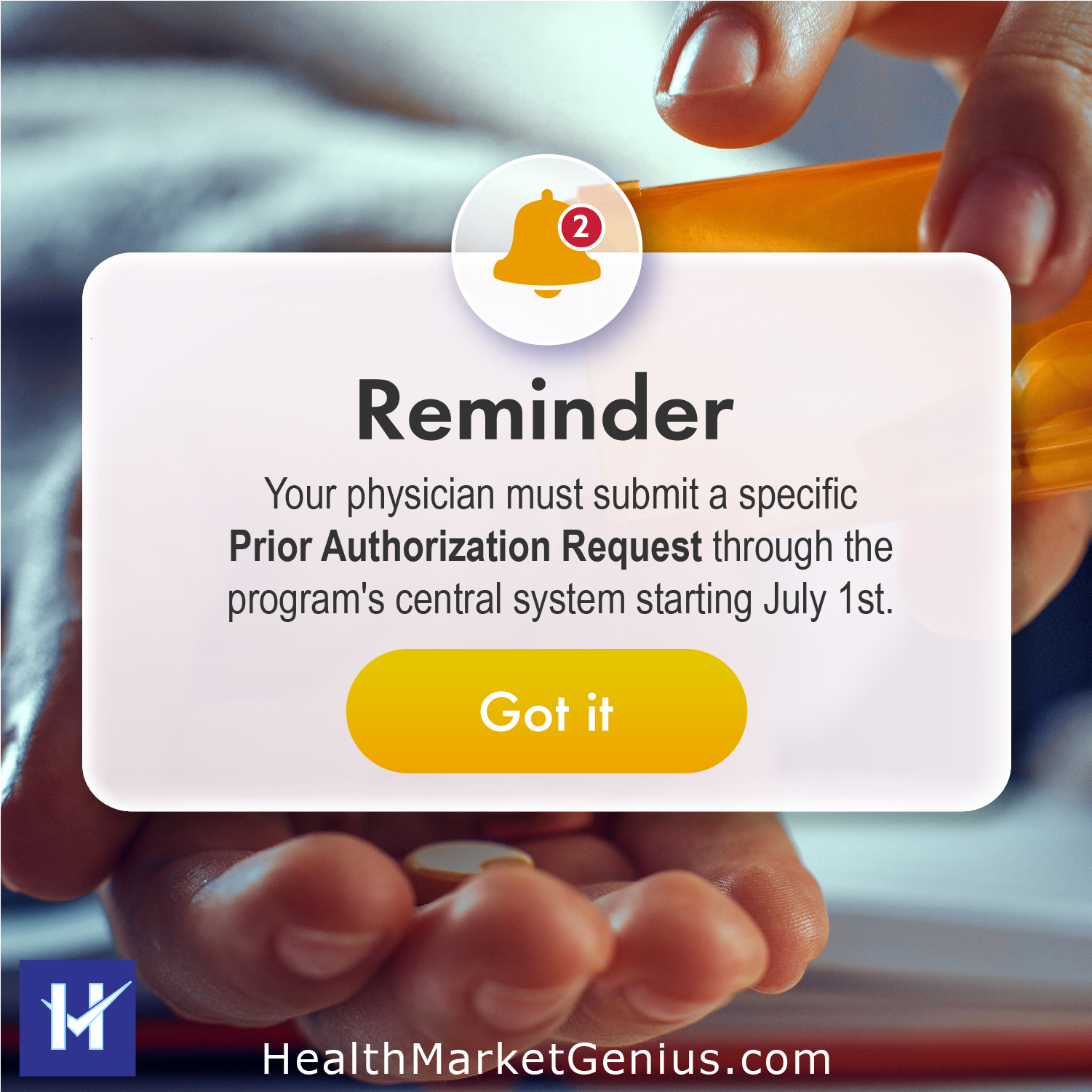 A digital reminder alert bell graphic. Text on image: 'Reminder: Your physician must submit a specific Prior Authorization Request through the program's central system starting July 1st.'