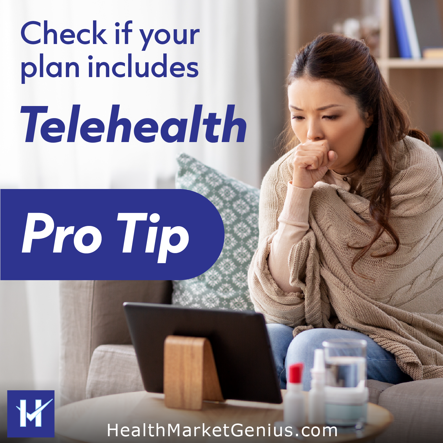 A woman wrapped in a blanket talking to a doctor on her iPad. Text on image: 'Pro-Tip: Check if your plan includes Telehealth'