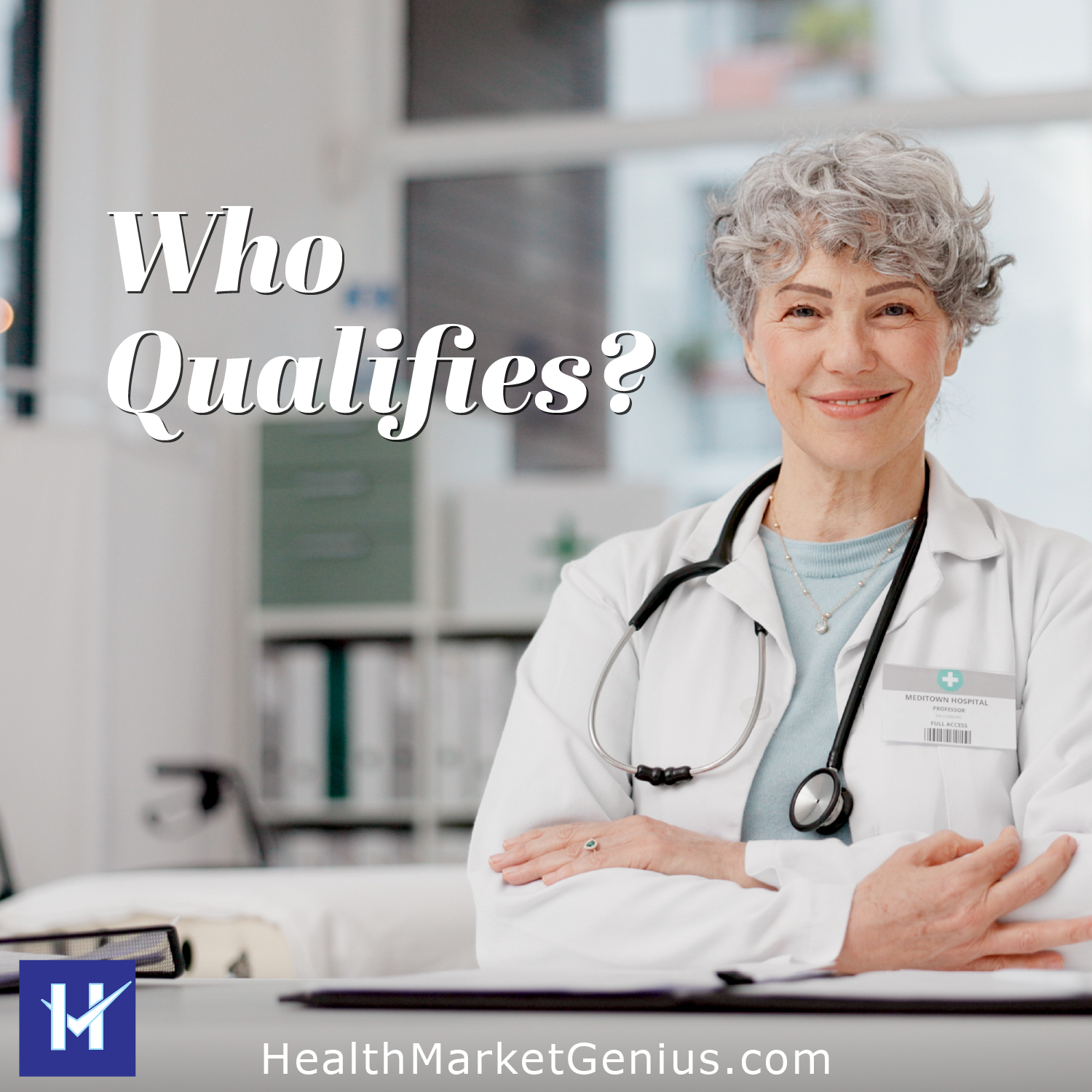 A female medical doctor looking professional. Text on image: 'Who Qualifies?'