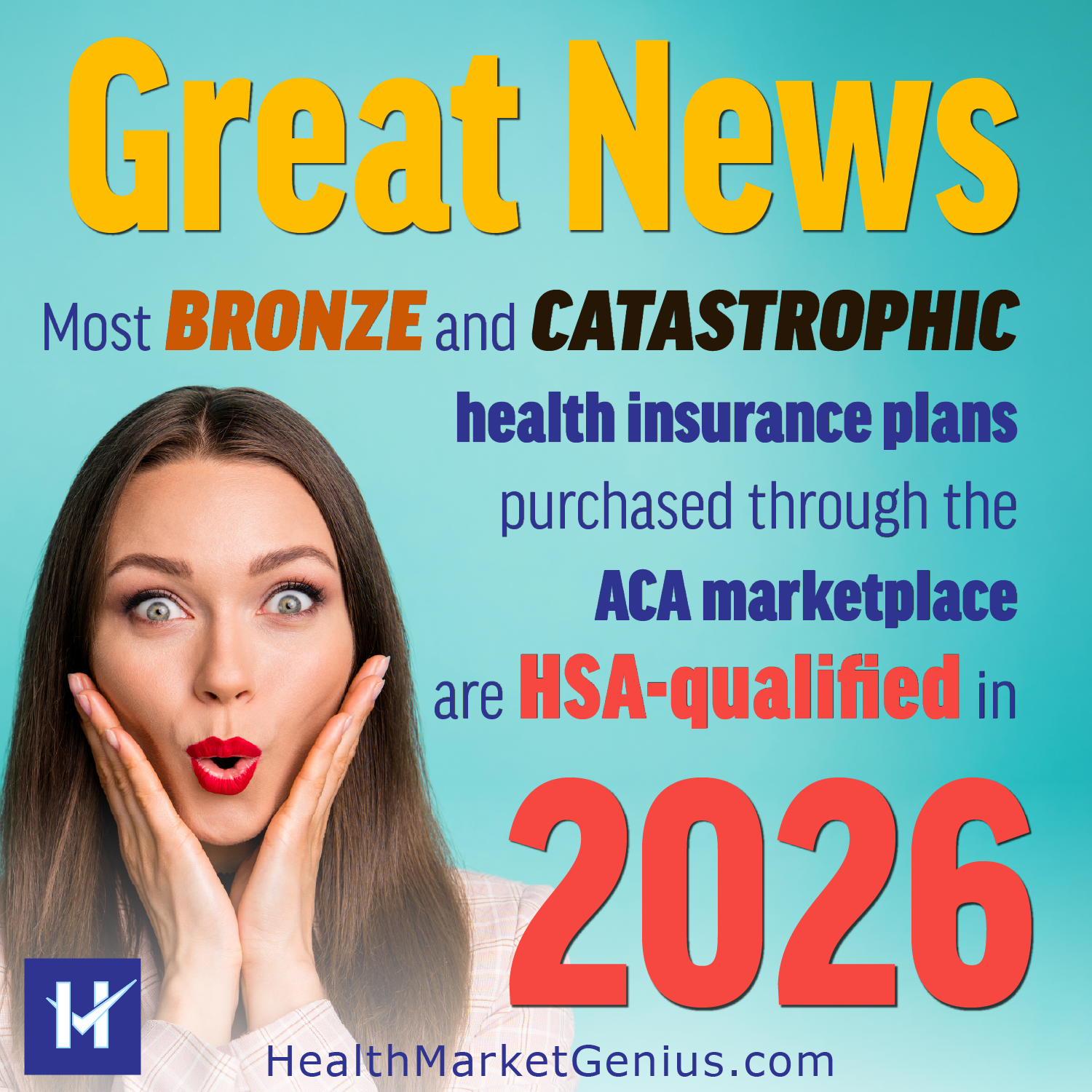 2026 ACA Marketplace Bronze and Catastrophic plans now eligible for HSA pairing.