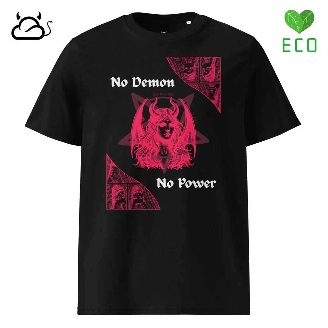 Unisex organic cotton t-shirt, Ater Days 2025 (No Demon No Power)