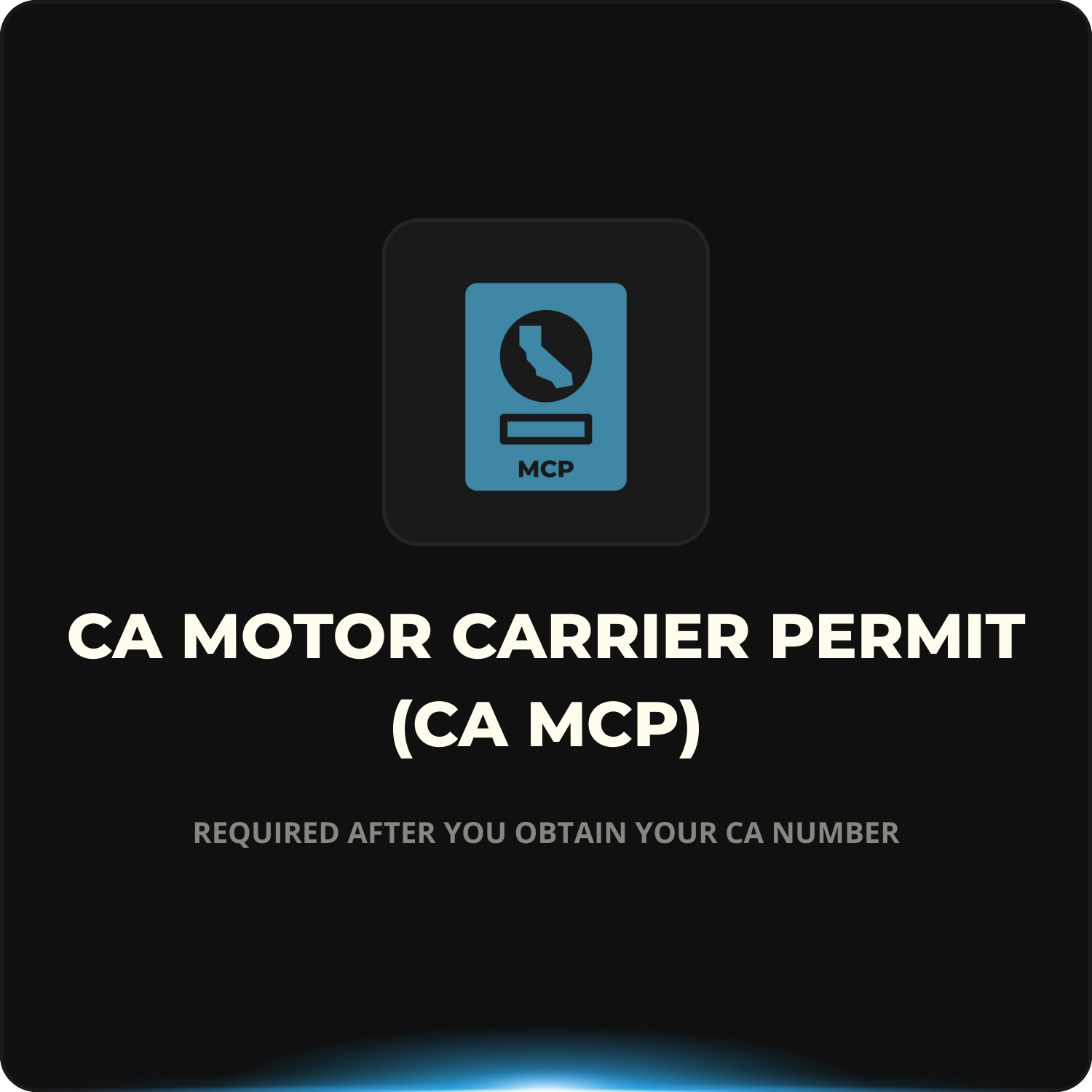 California Motor Carrier Permit (CA MCP)