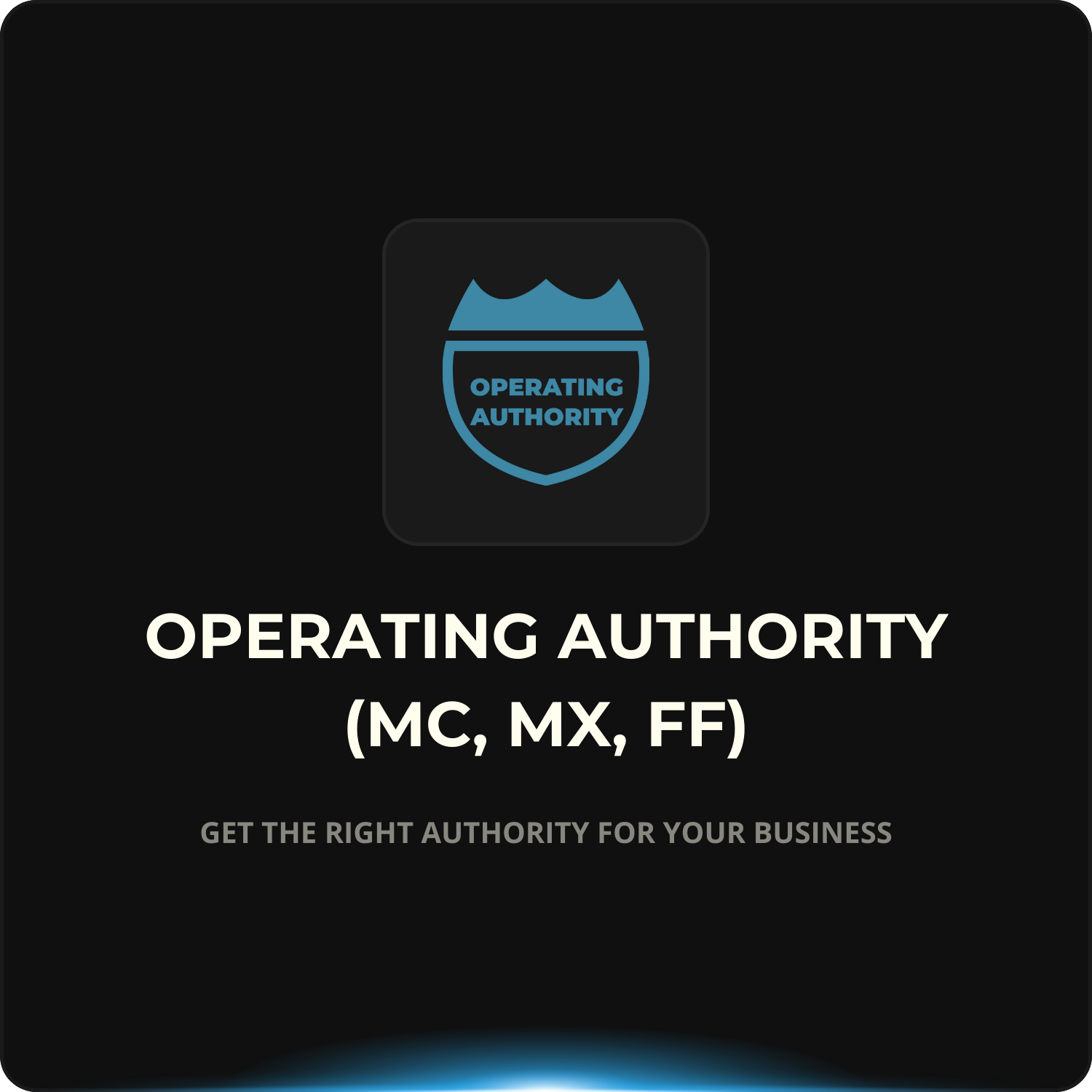 Operating Authority (MC, MX, FF)