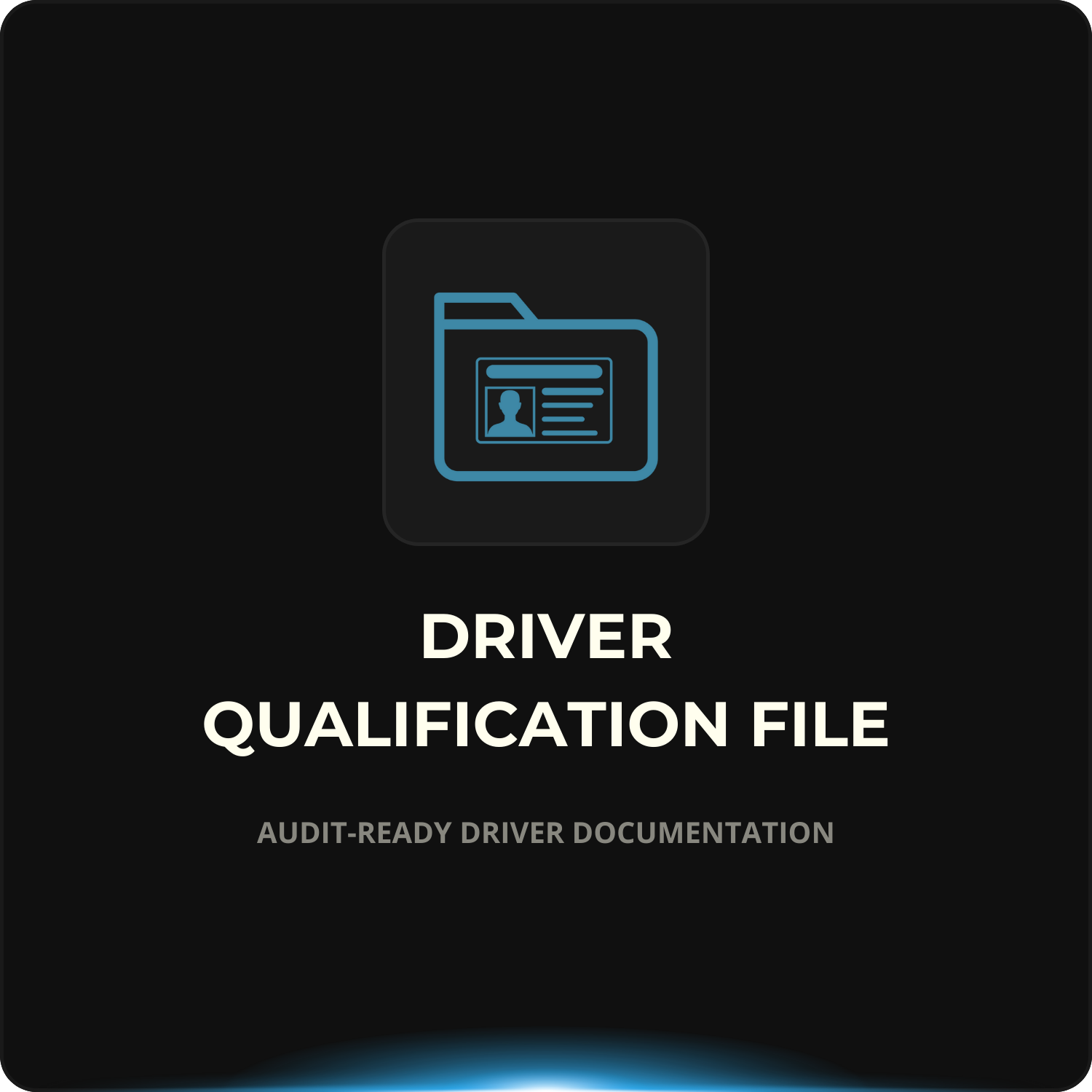 Driver Qualification File