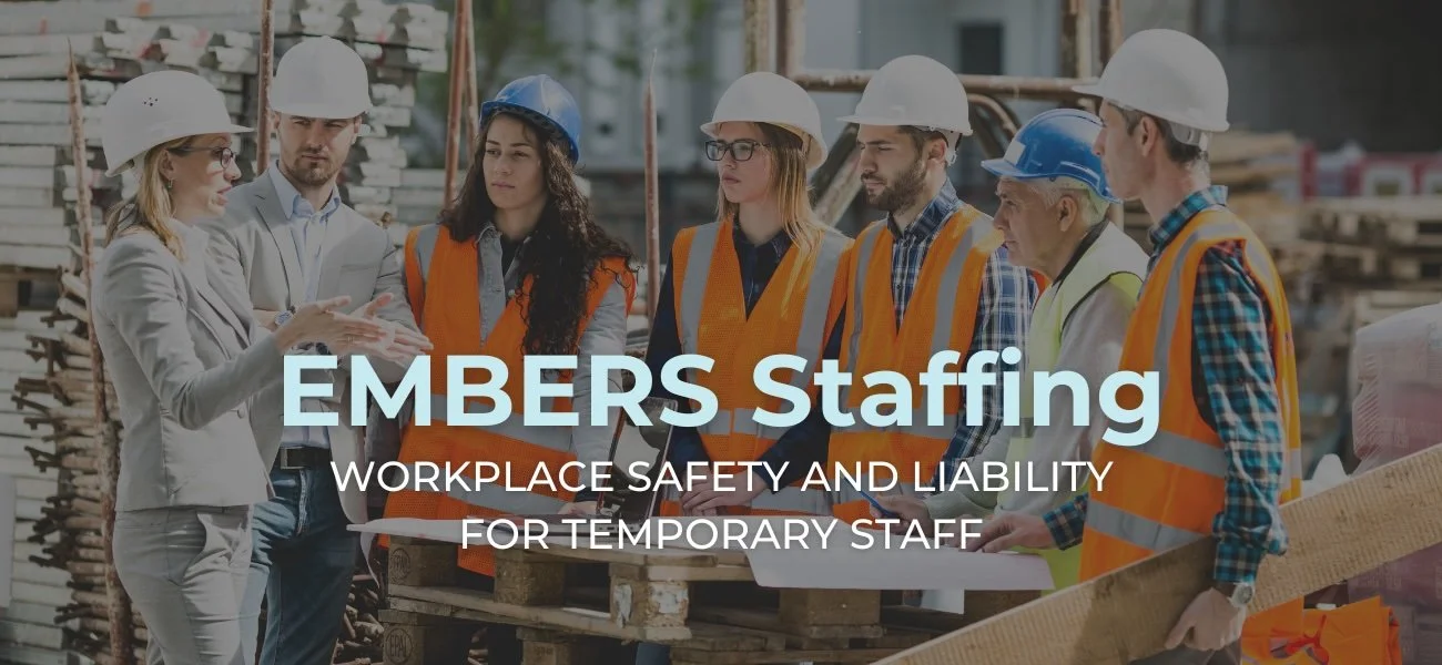 Workplace Safety and Liability for Temporary Staff