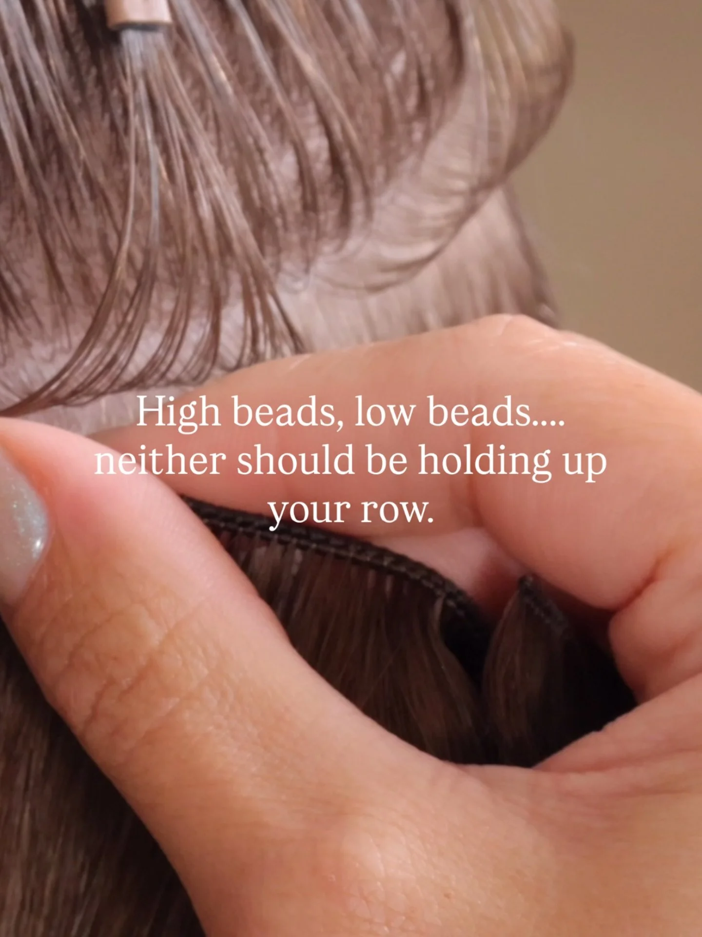 Do your beads hold up your hair extensions?

If the bead or bead section is carrying load, the install is already in mechanical failure.

Hair extensions should be supported by bone &amp; compression, not because we stitched to our bead or bead secti