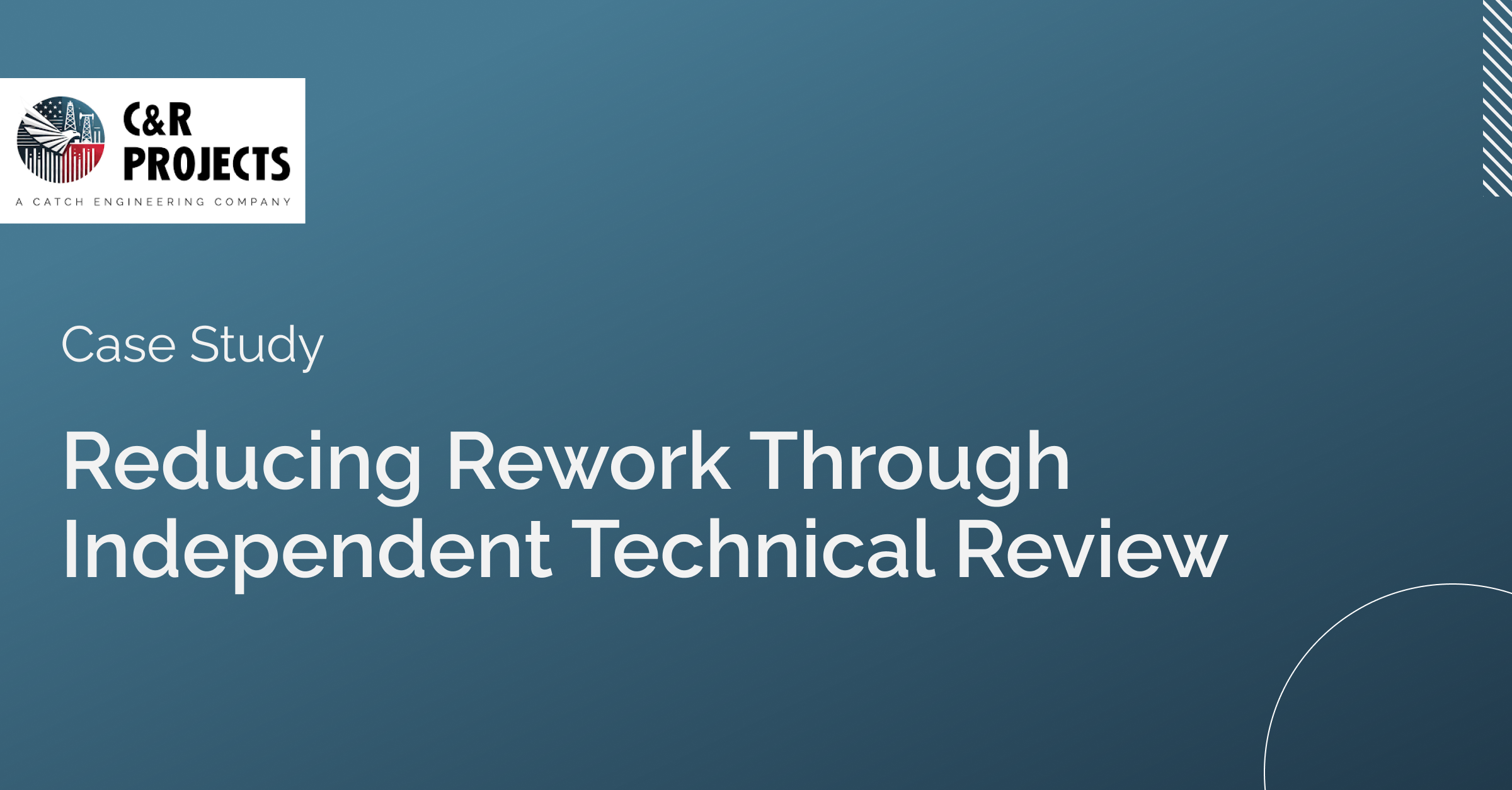 Case Study: Reducing Rework Through Independent Technical Review
