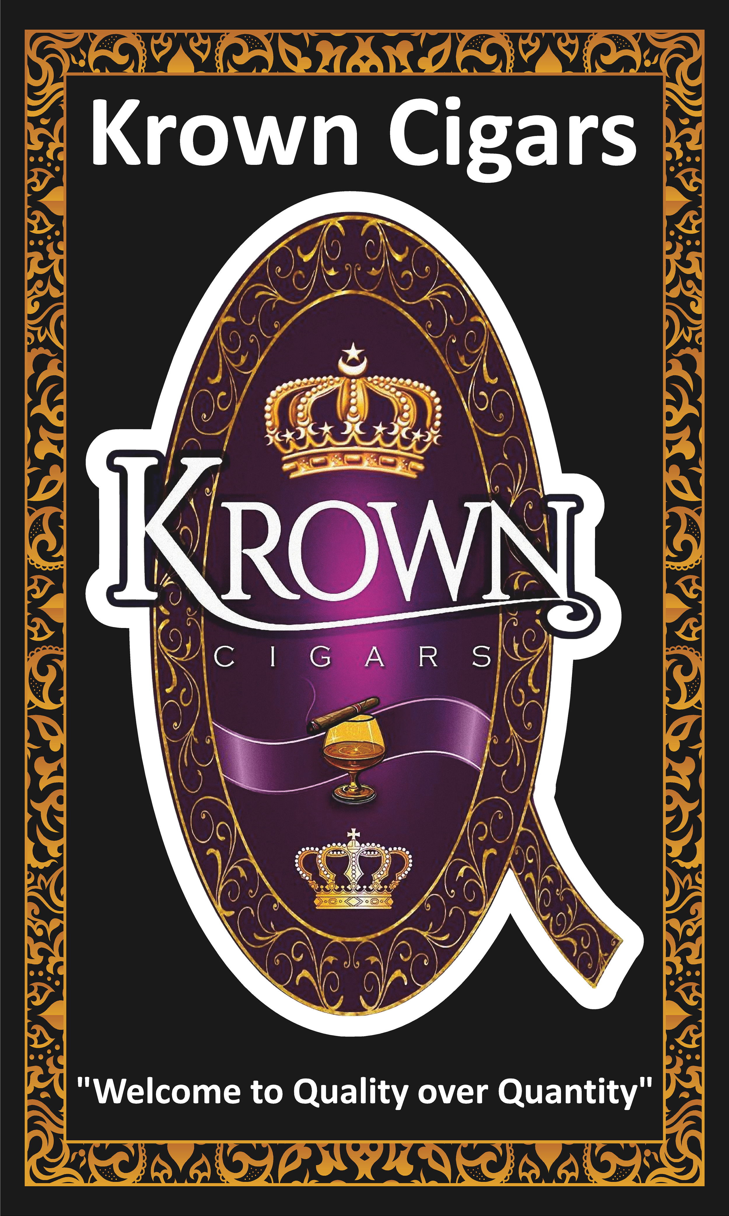 Packaging design for Krown Cigars featuring a crown and a cigar, with a quote at the bottom stating, 'Welcome to Quality over Quantity,' and decorative gold and black borders.