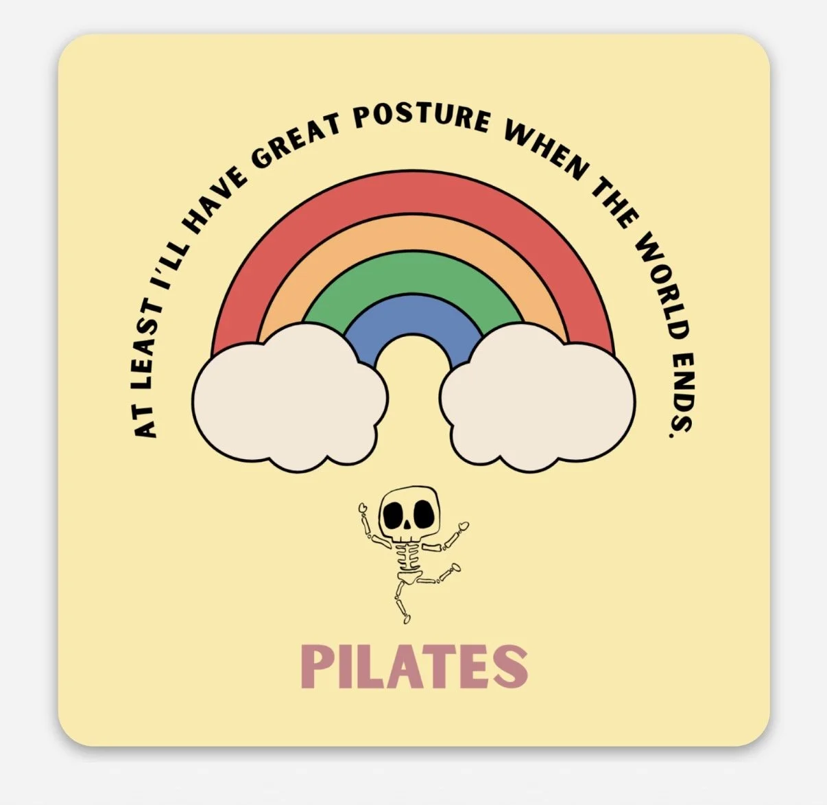 Pilates Skeleton "When the World Ends" Sticker (Yellow Matte)