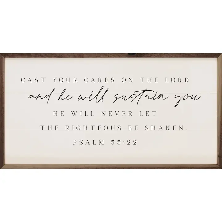 Cast Your Cares on the Lord — Psalm 55:22 Wall Art