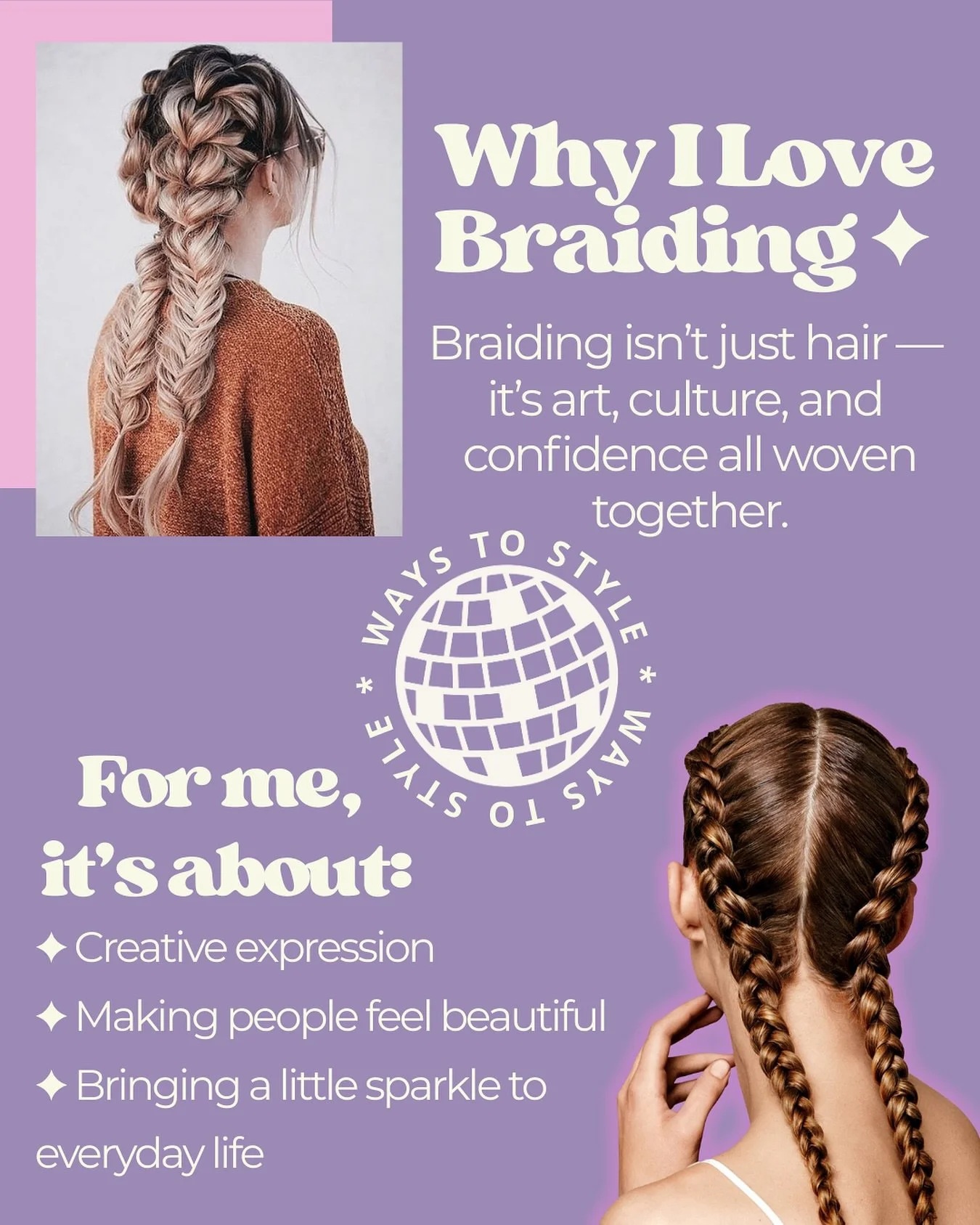 Why braids? ✨