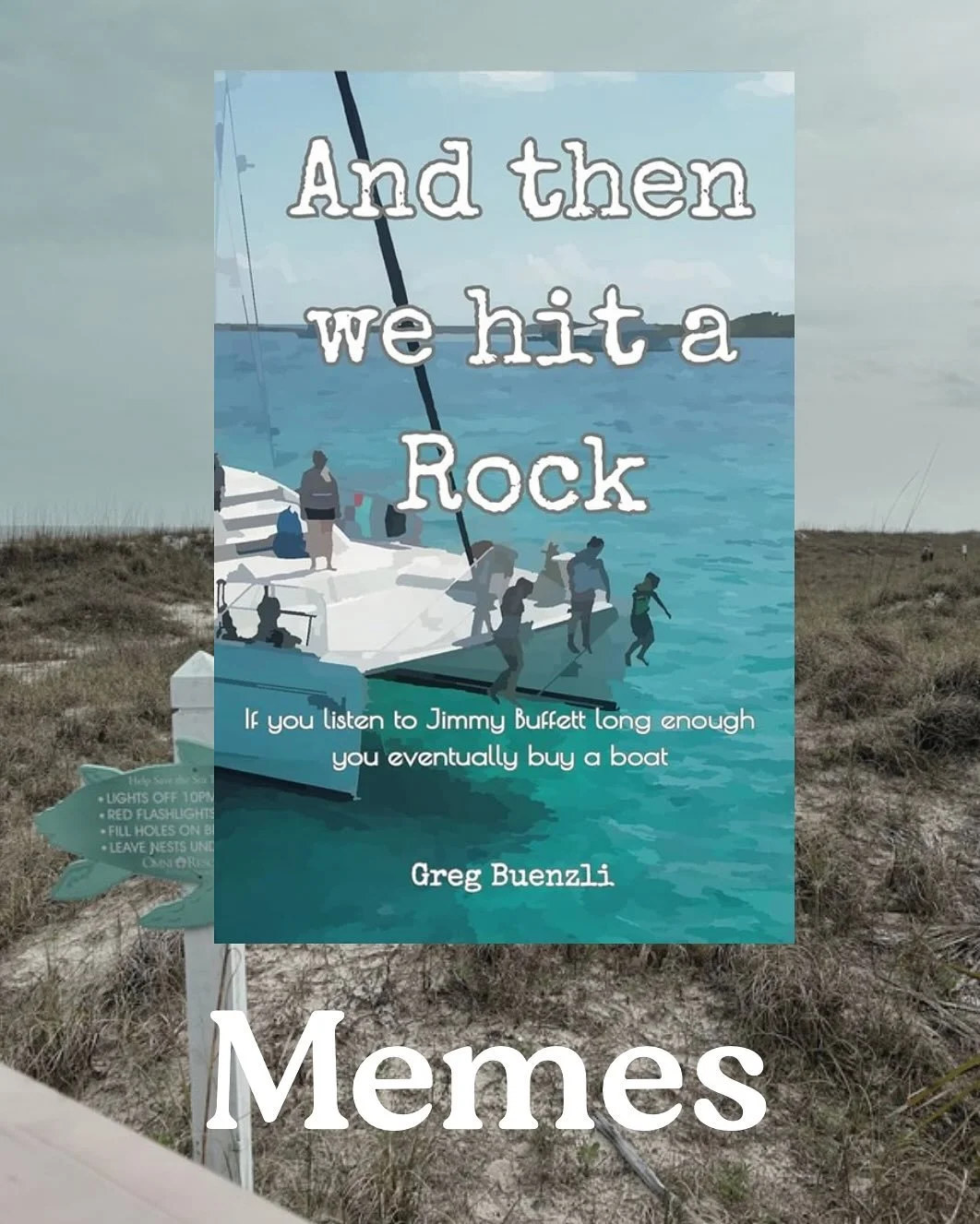 And Then We Hit a Rock is touted as an incredibly funny tale, and in places it is, less for its comedic timing and more for the sheer stupidity of the individuals sailing the boat. Regardless of the intentional humor of the book here are a handful of