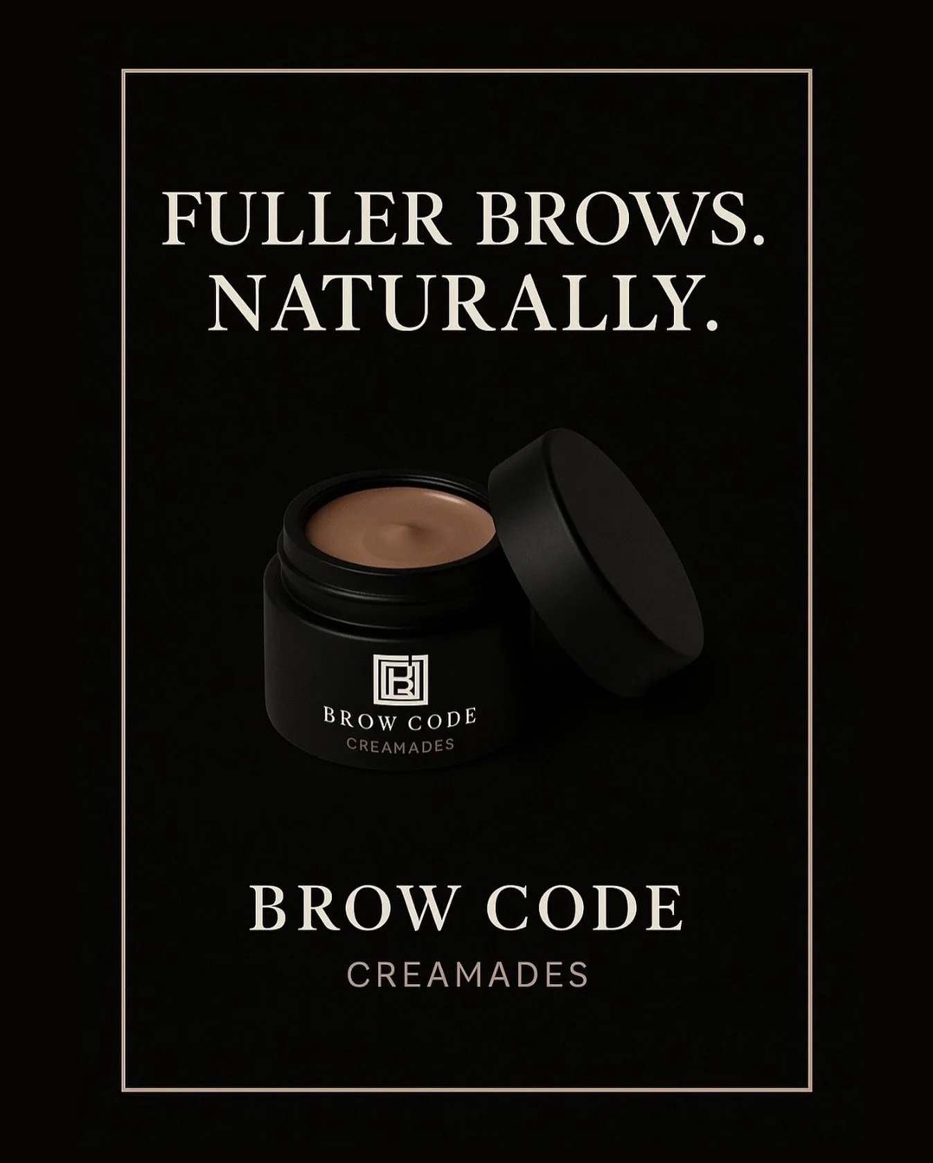 𝗙𝘂𝗹𝗹, 𝘀𝗰𝘂𝗹𝗽𝘁𝗲𝗱 𝗯𝗿𝗼𝘄𝘀 &mdash; 𝘁𝗵𝗲 𝗲𝗳𝗳𝗼𝗿𝘁𝗹𝗲𝘀𝘀 𝘄𝗮𝘆 🖤

𝗕𝗿𝗼𝘄 𝗖𝗼𝗱𝗲 𝗖𝗿𝗲𝗮𝗺𝗮𝗱𝗲𝘀 𝗱𝗲𝗹𝗶𝘃𝗲𝗿 𝗿𝗶𝗰𝗵 𝗽𝗶𝗴𝗺𝗲𝗻𝘁, 𝗳𝗹𝗮𝘄𝗹𝗲𝘀𝘀 𝗵𝗼𝗹𝗱, 𝗮𝗻𝗱 𝗻𝗮𝘁𝘂𝗿𝗮𝗹 𝗱𝗲𝗳𝗶𝗻𝗶𝘁𝗶𝗼𝗻 𝘁𝗵𝗮𝘁 𝗹𝗮𝘀𝘁?