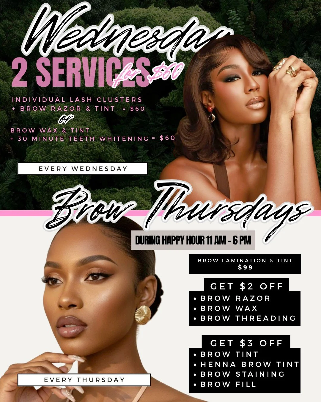 Mid-week glow hits different 😍💕

Our Wednesday + Thursday specials are here to keep you looking put together without breaking the bank:

✨ 2 services for $60 every Wednesday
✨ Brow specials + happy hour deals every Thursday

Perfect for a quick ref