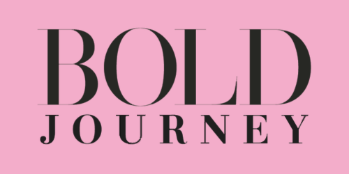 Pink background with bold black text that reads "BOLD JOURNEY."