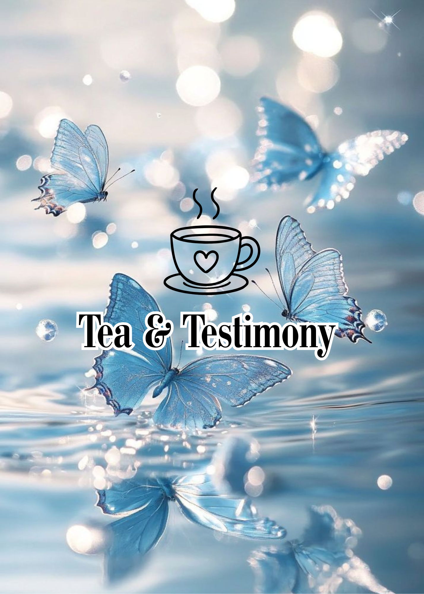 Tea & Testimony