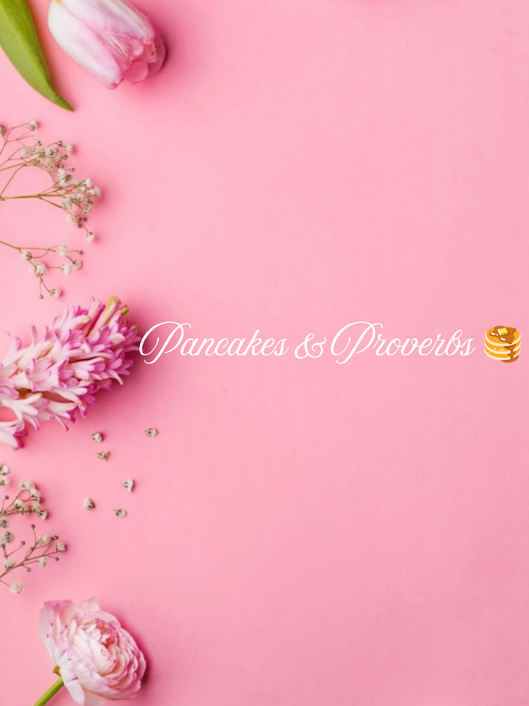 Pancakes & Proverbs