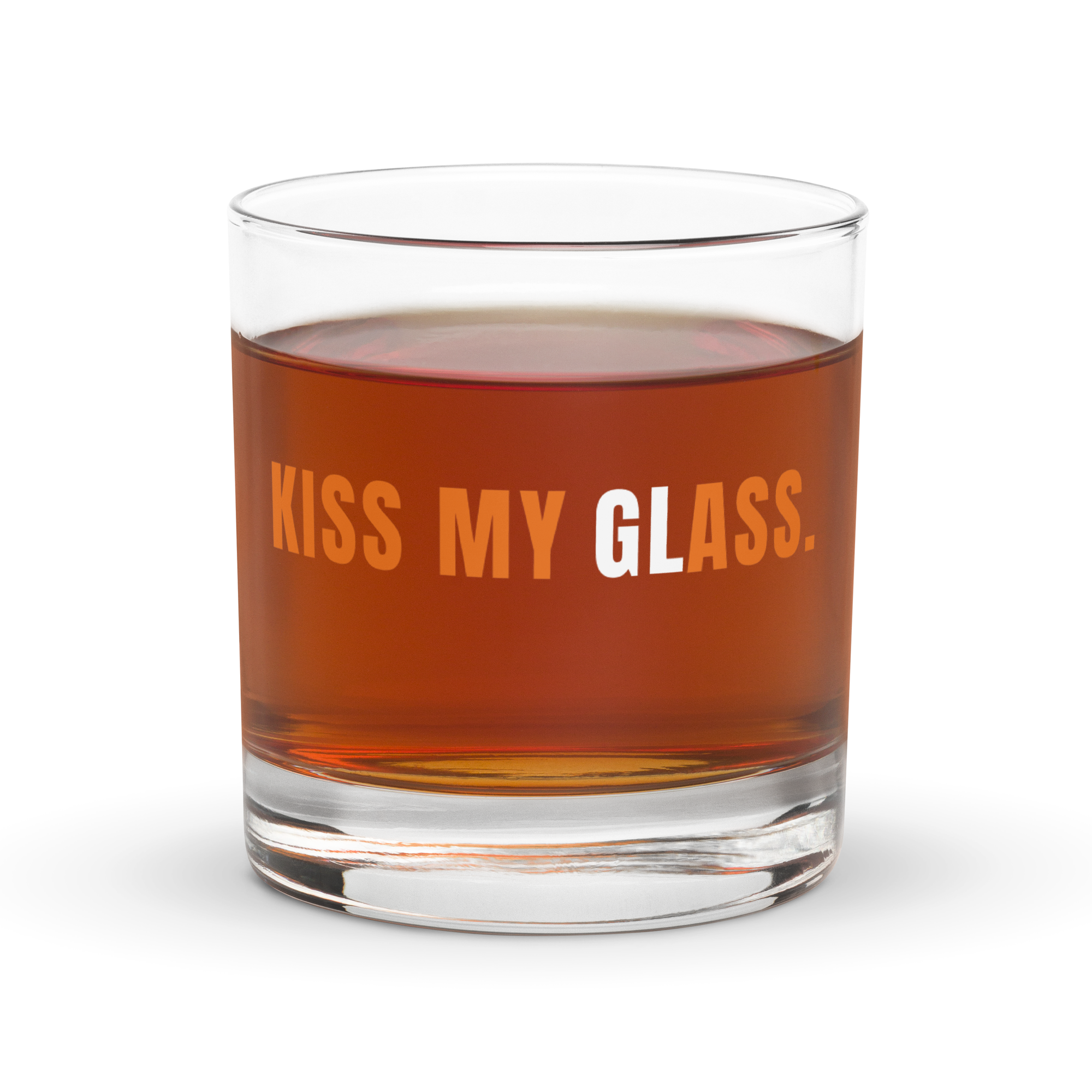 Kiss My (Rocks Gl)ass