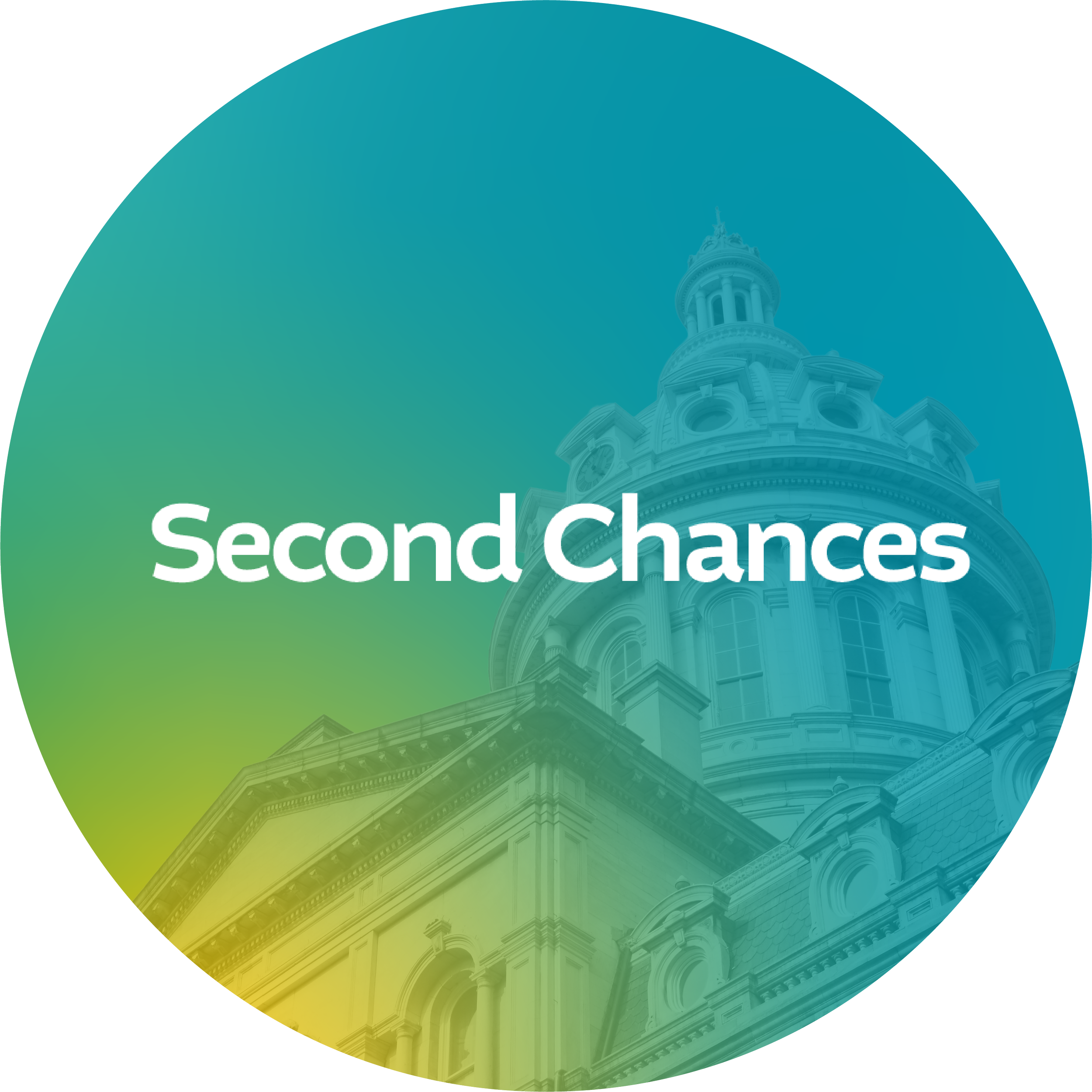 featuring the text 'Second Chances' and a partial view of a historic building with a dome on a circular graphic with a gradient background from green to blue,