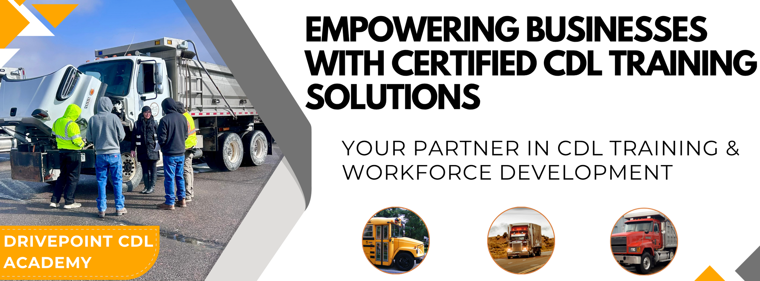 Group of people standing around a truck on a road during daytime, some wearing safety vests, with a large truck and a blue sky in the background, promoting CDL training solutions.