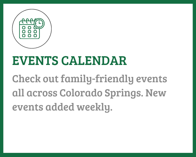 Check Out Family friendly events all across Colorado Springs.