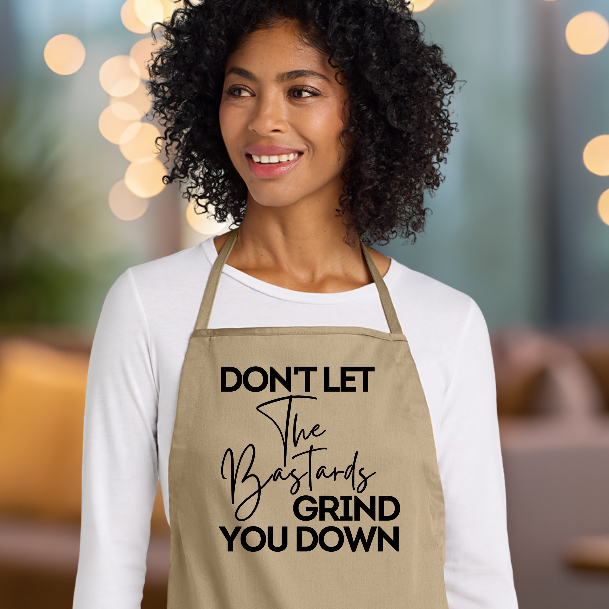Don't Let The Bastards Grind You Down Apron In Khaki.png