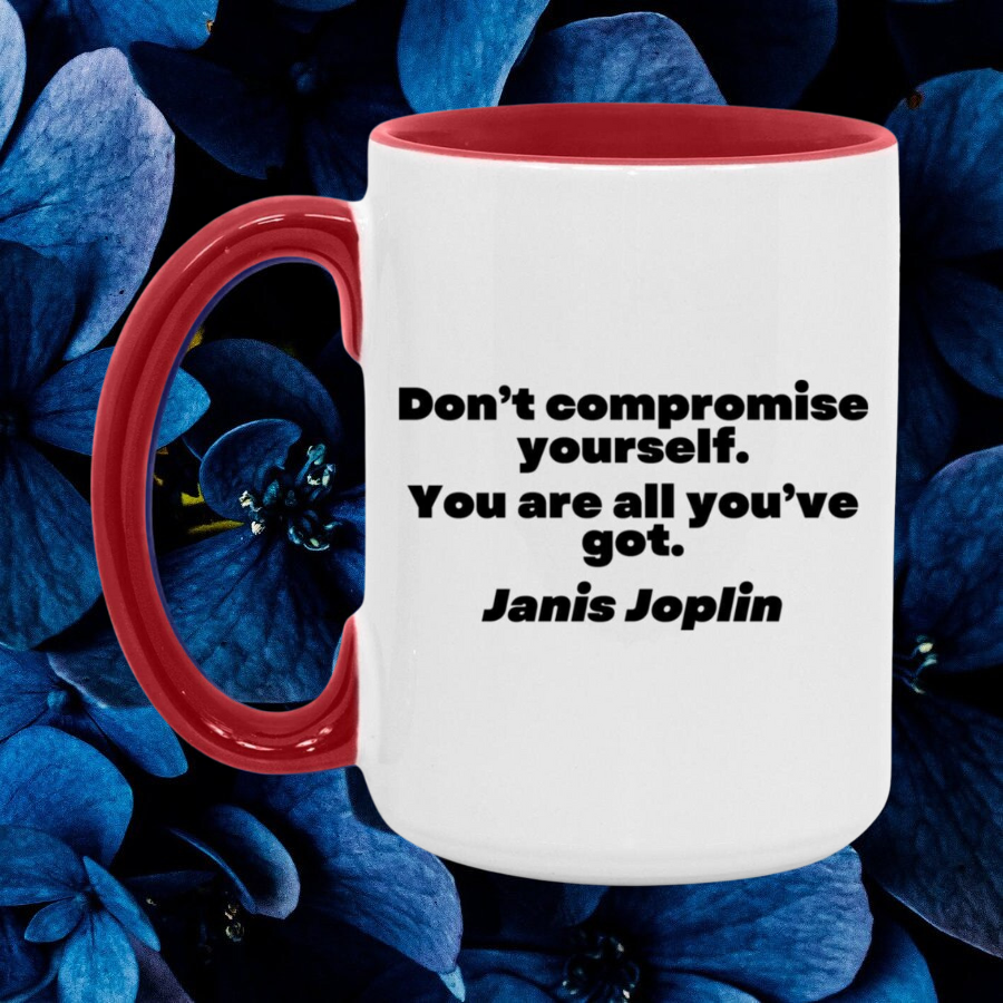 Don't Compromise Janis Joplin Mug Red.png