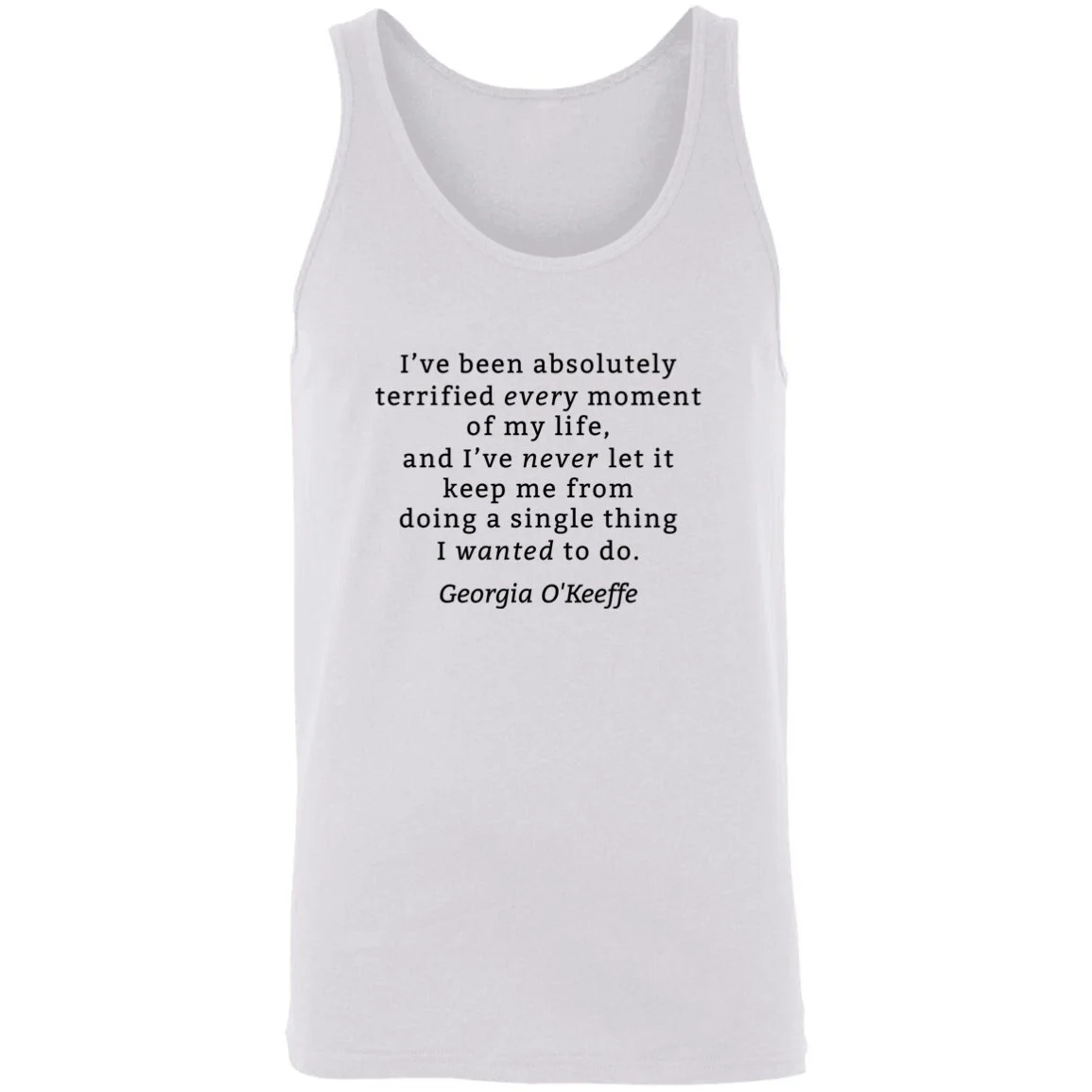 Georgia O'Keeffe Quote Tank Top.jpg