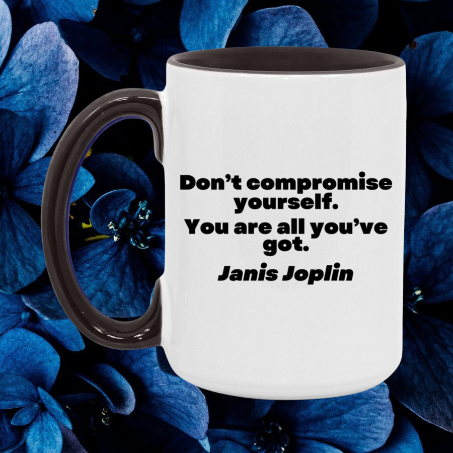 Don't Compromise Janis Joplin Mug In Black.png