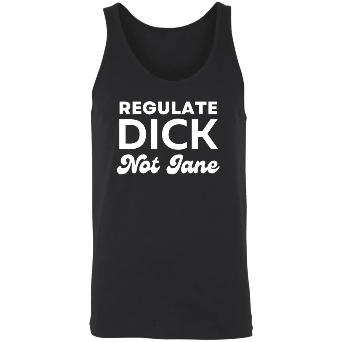 Regulate Dick Not Jane Tank Top..webp