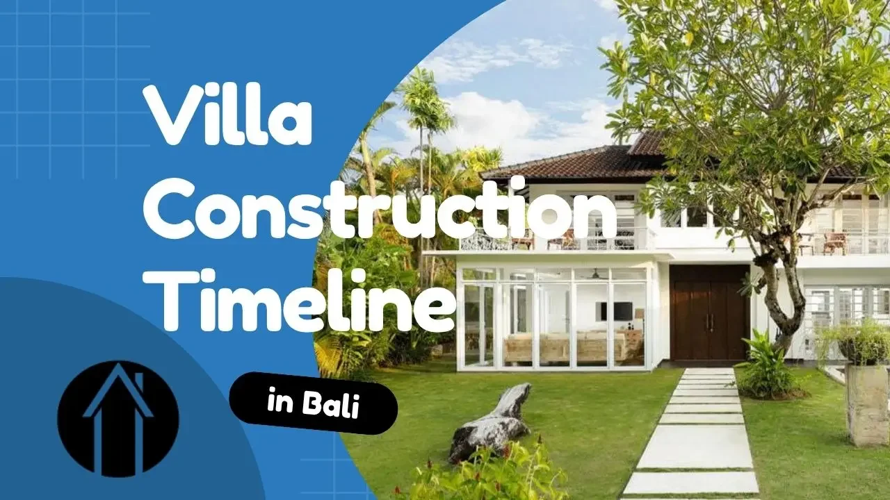 villa construction timeline bali