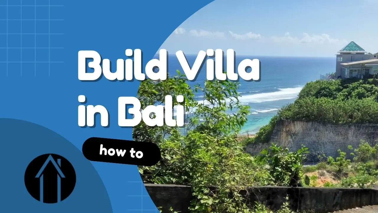 How to Build a Villa in Bali as an International Investor