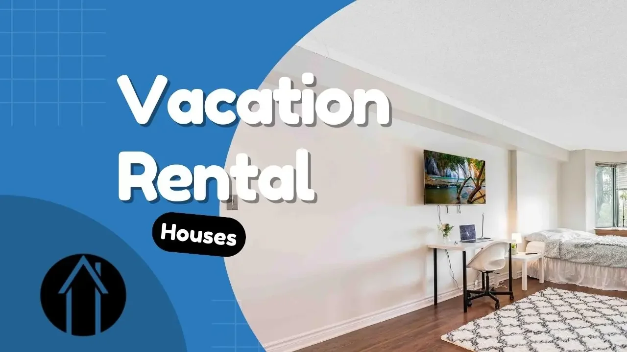 Vacation Rental Houses as High Performance Investment Properties