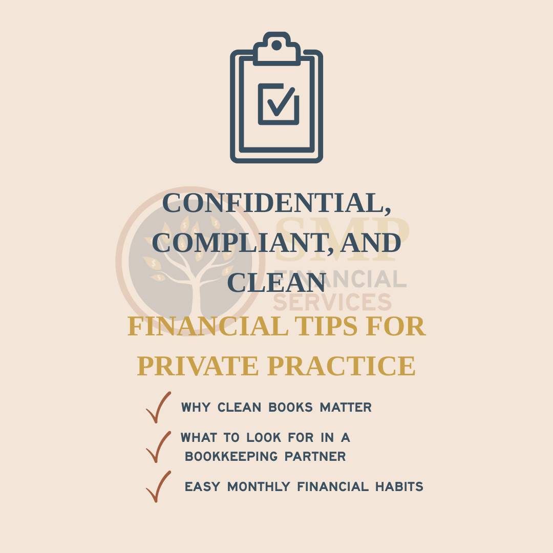 Confidential, Compliant, and Clean: Financial Tips for Private Practice