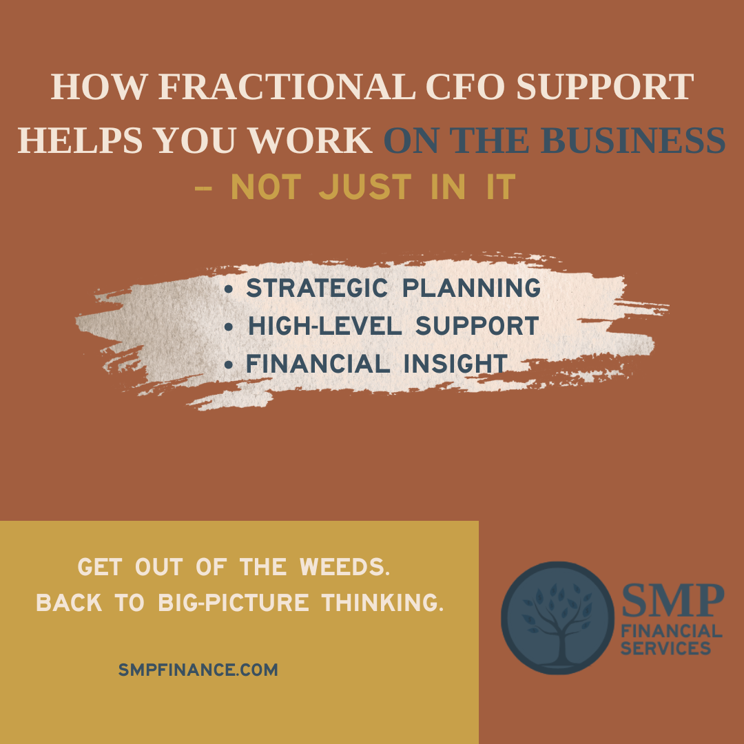 How Fractional CFO Support Helps You Work ON the Business—Not Just IN It